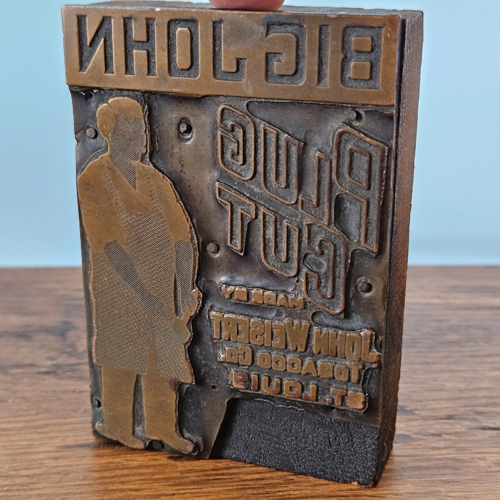 Vintage Big John Plug Cut Tobacco Wood Metal Printing Block St. Louis